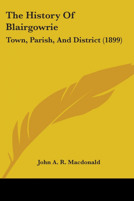 The History Of Blairgowrie