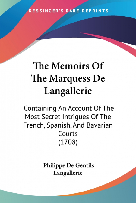 The Memoirs Of The Marquess De Langallerie