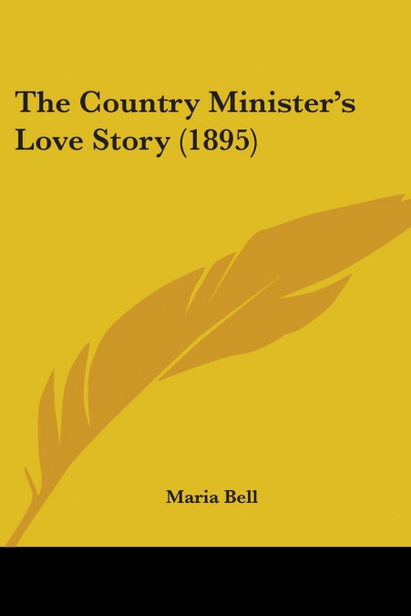The Country Minister’s Love Story (1895)