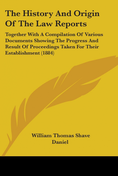 The History And Origin Of The Law Reports