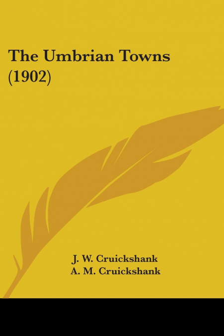 The Umbrian Towns (1902)