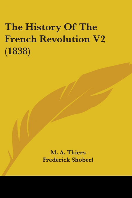 The History Of The French Revolution V2 (1838)