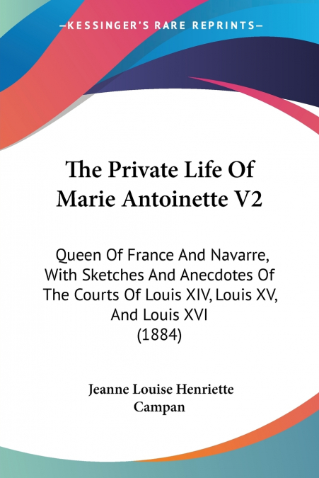 The Private Life Of Marie Antoinette V2