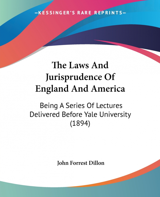 The Laws And Jurisprudence Of England And America