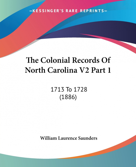 The Colonial Records Of North Carolina V2 Part 1