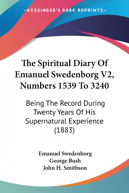 The Spiritual Diary Of Emanuel Swedenborg V2, Numbers 1539 To 3240
