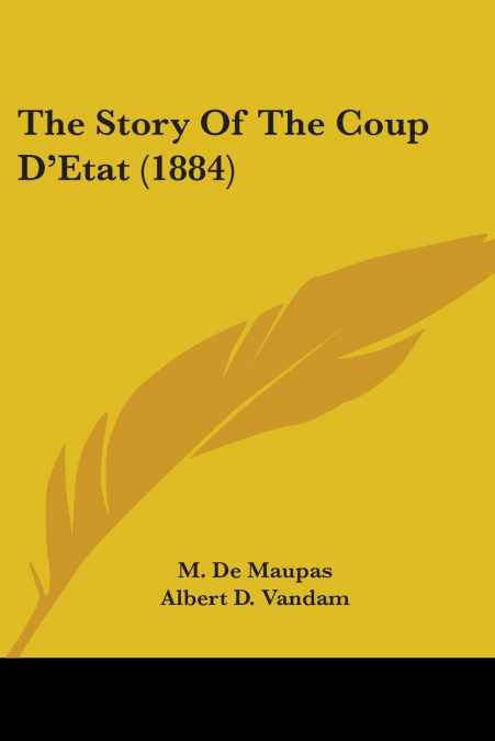 The Story Of The Coup D’Etat (1884)