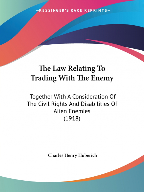 The Law Relating To Trading With The Enemy