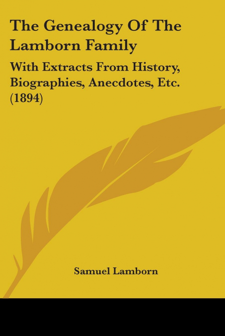 The Genealogy Of The Lamborn Family