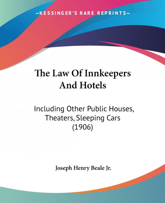 The Law Of Innkeepers And Hotels