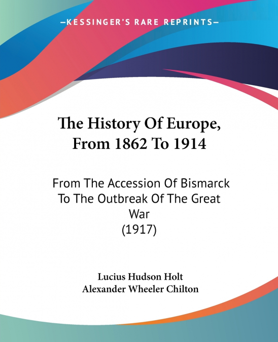 The History Of Europe, From 1862 To 1914