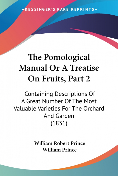 The Pomological Manual Or A Treatise On Fruits, Part 2