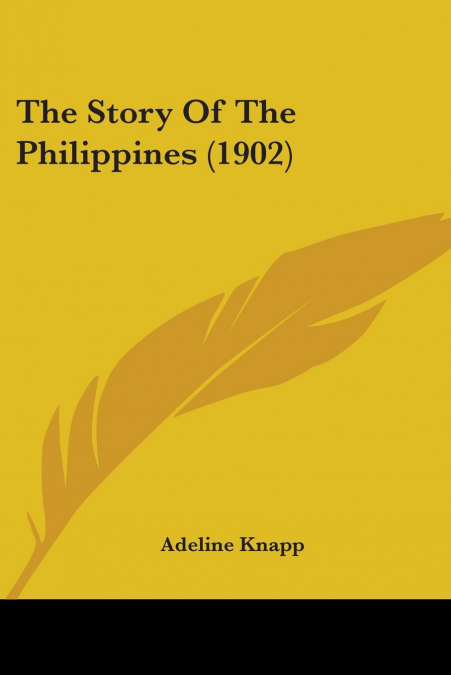 The Story Of The Philippines (1902)