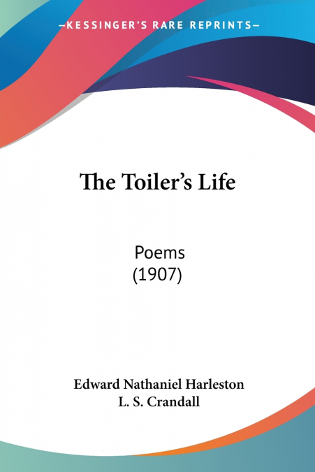 The Toiler’s Life