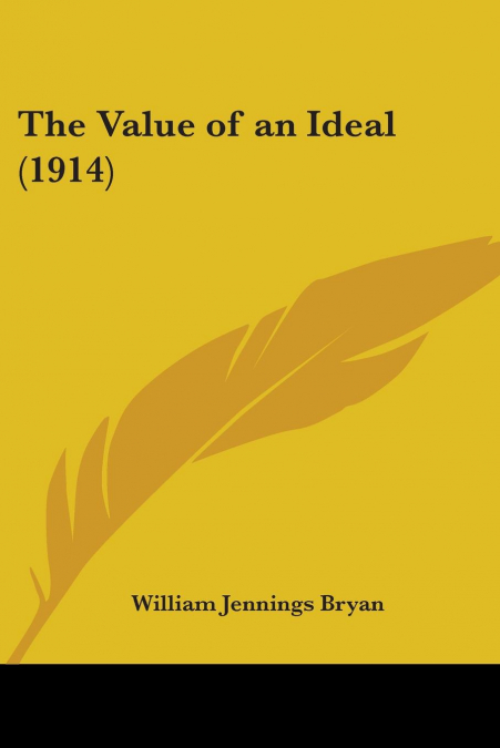 The Value of an Ideal (1914)