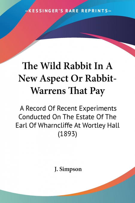 The Wild Rabbit In A New Aspect Or Rabbit-Warrens That Pay