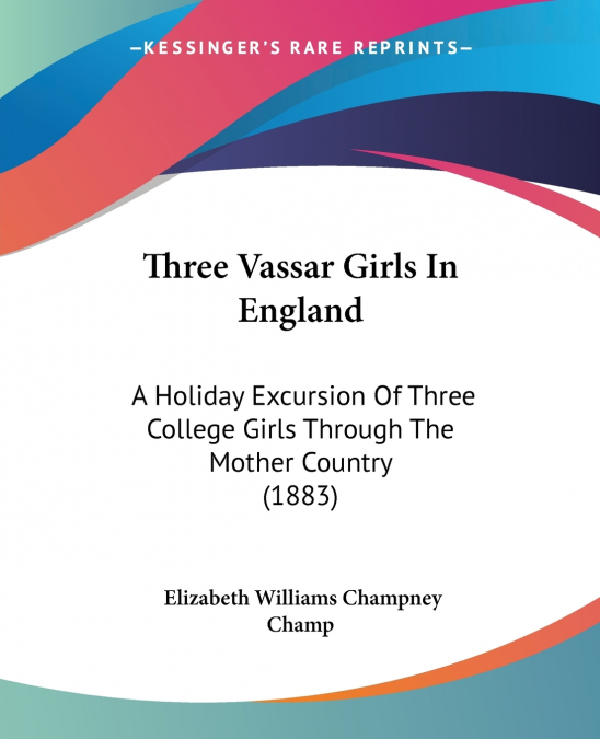 Three Vassar Girls In England