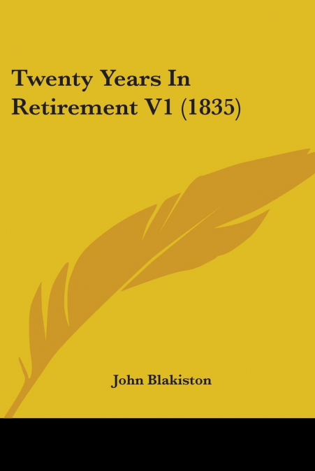 Twenty Years In Retirement V1 (1835)