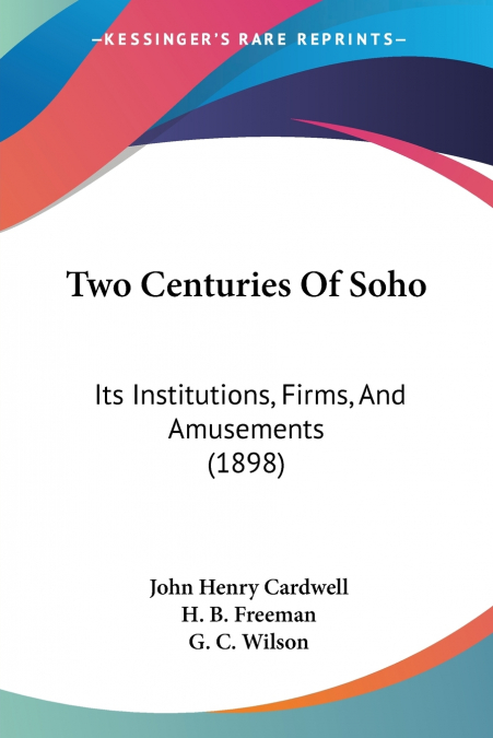 Two Centuries Of Soho
