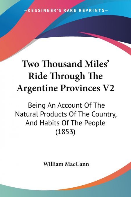 Two Thousand Miles’ Ride Through The Argentine Provinces V2