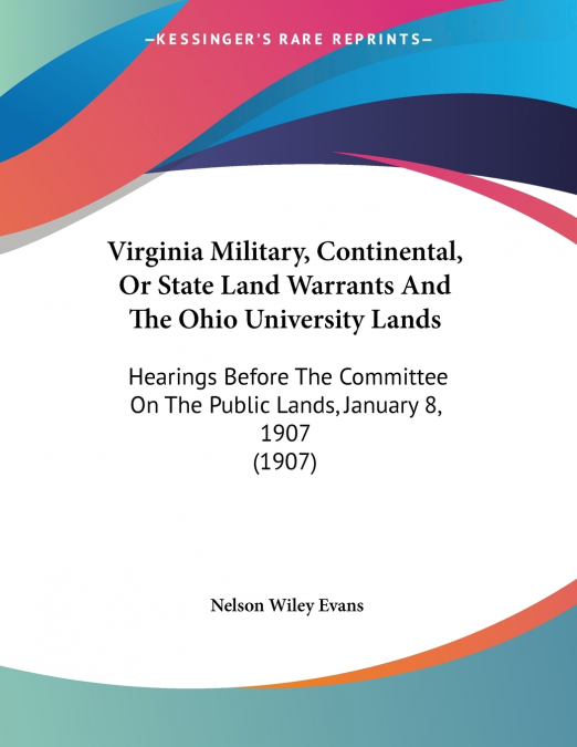 Virginia Military, Continental, Or State Land Warrants And The Ohio University Lands