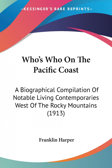 Who’s Who On The Pacific Coast