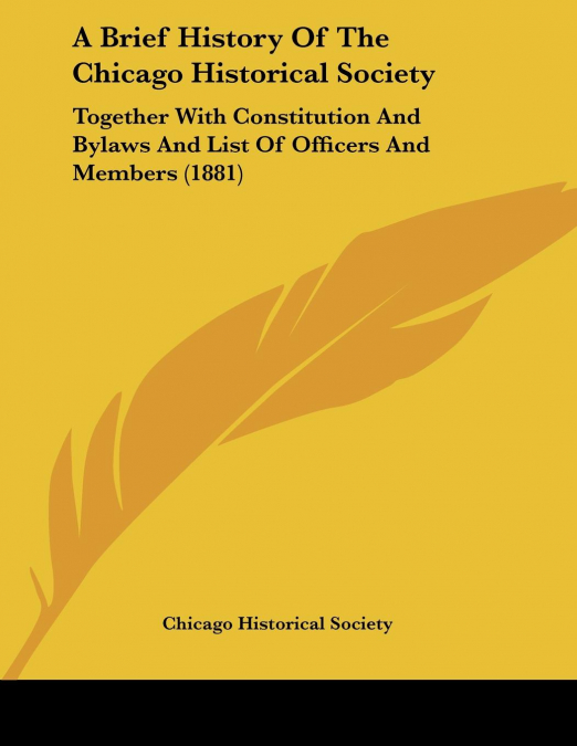 A Brief History Of The Chicago Historical Society