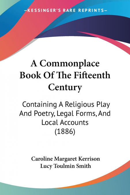 A Commonplace Book Of The Fifteenth Century