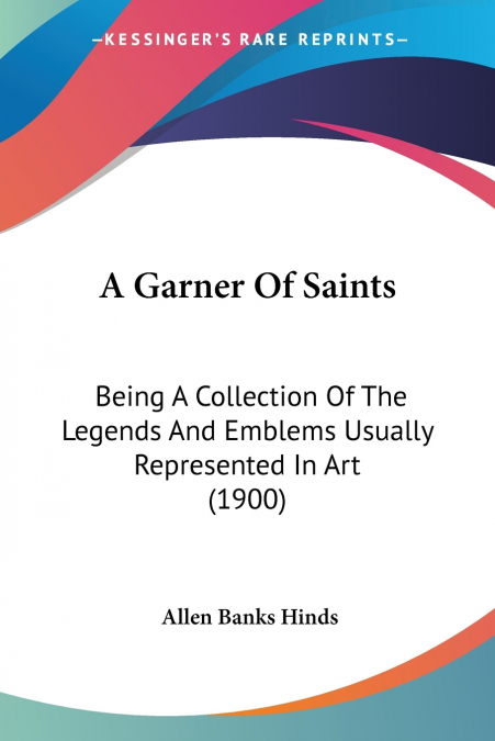 A Garner Of Saints