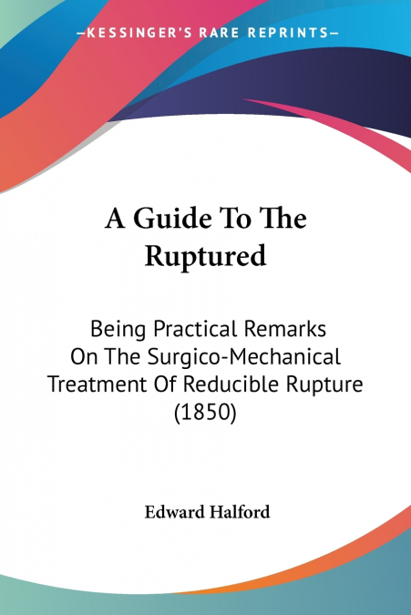 A Guide To The Ruptured