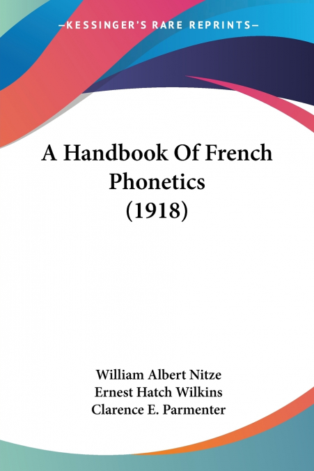 A Handbook Of French Phonetics (1918)