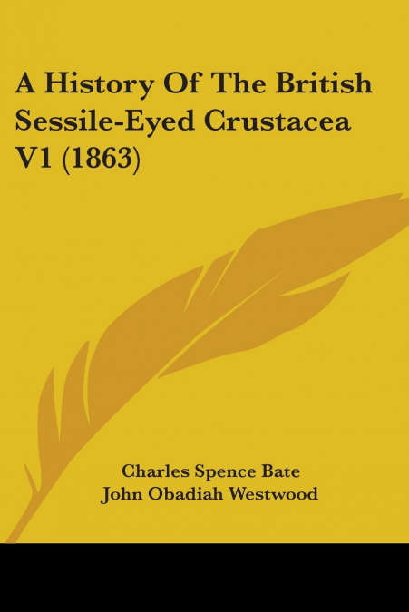 A History Of The British Sessile-Eyed Crustacea V1 (1863)