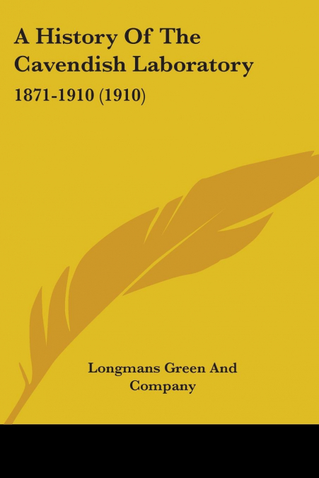 A History Of The Cavendish Laboratory