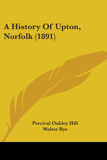 A History Of Upton, Norfolk (1891)