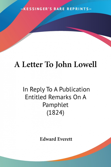 A Letter To John Lowell