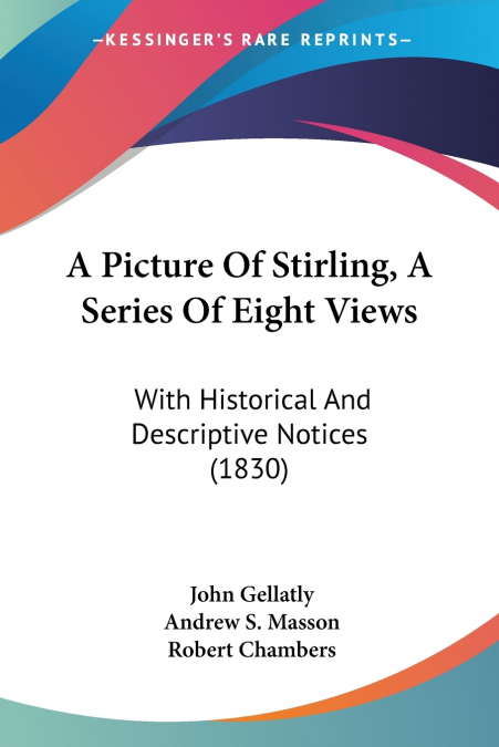 A Picture Of Stirling, A Series Of Eight Views