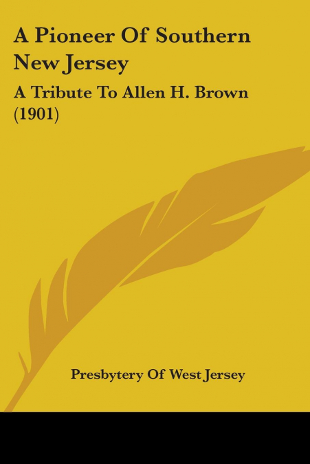 A Pioneer Of Southern New Jersey