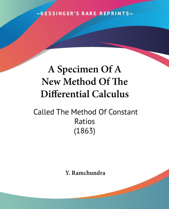 A Specimen Of A New Method Of The Differential Calculus