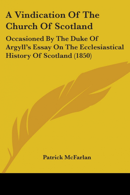 A Vindication Of The Church Of Scotland