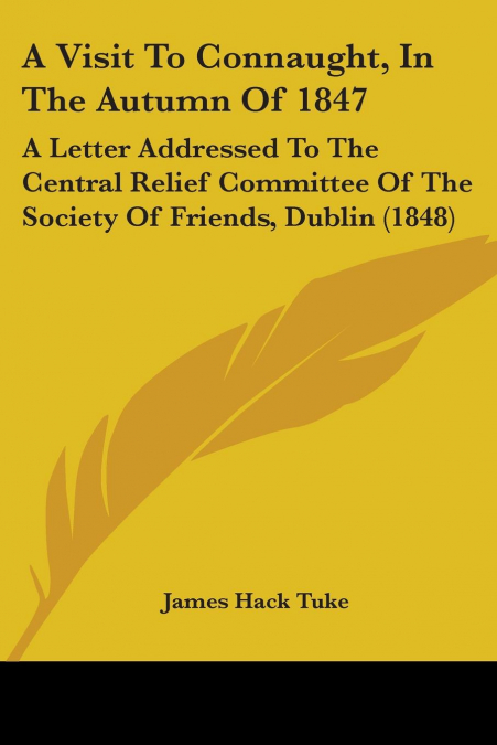 A Visit To Connaught, In The Autumn Of 1847