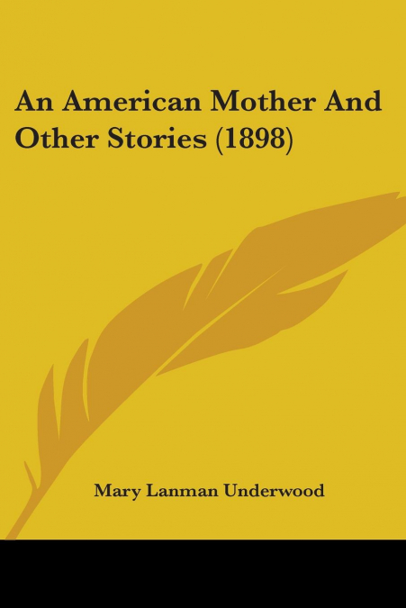 An American Mother And Other Stories (1898)