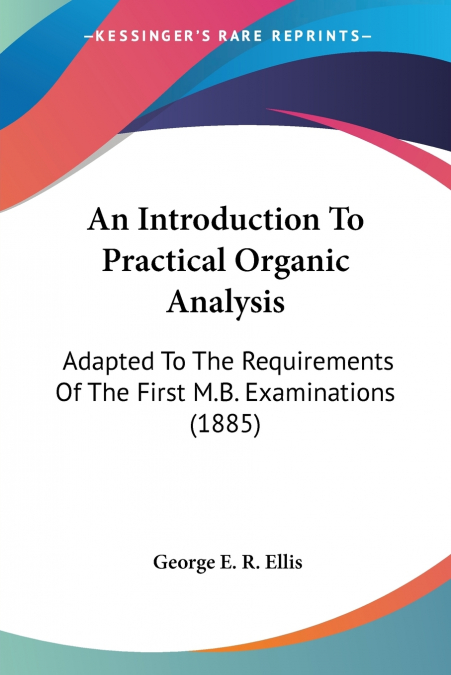 An Introduction To Practical Organic Analysis