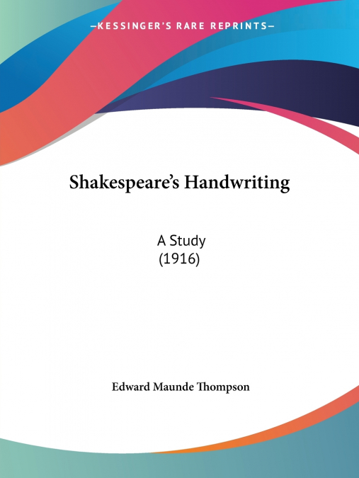 Shakespeare’s Handwriting