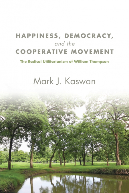Happiness, Democracy, and the Cooperative Movement