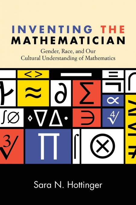 Inventing the Mathematician