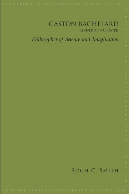 Gaston Bachelard, Revised and Updated