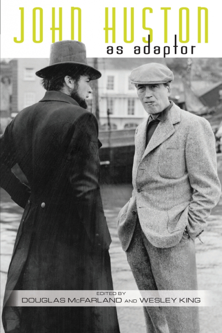 John Huston as Adaptor