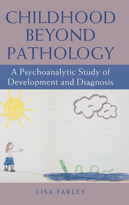 Childhood beyond Pathology