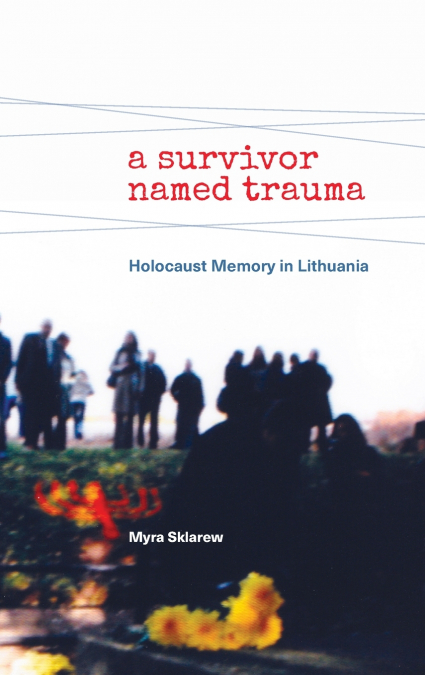 A Survivor Named Trauma