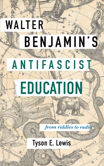 Walter Benjamin’s Antifascist Education